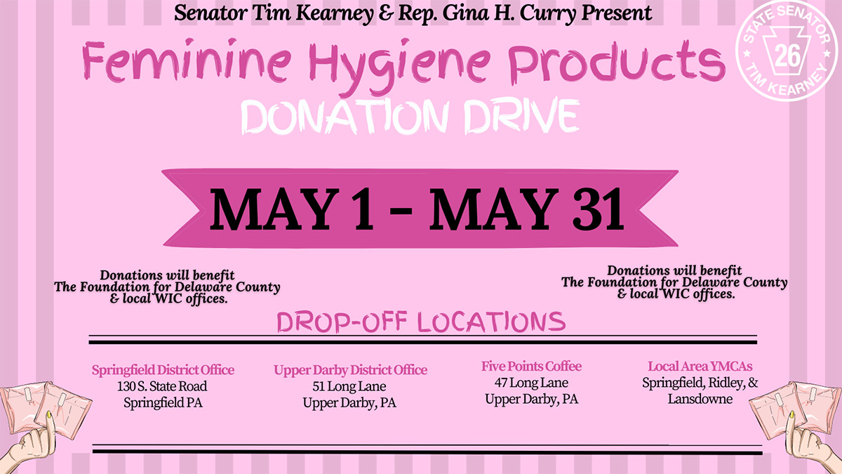 Senator Kearney, Rep. Curry Offices to Collect Feminine Hygiene Products  during May